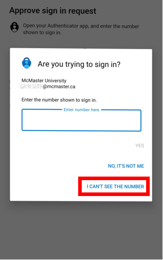 Image of Microsoft Authenticator app. Highlighting the 'I can't see the number' option